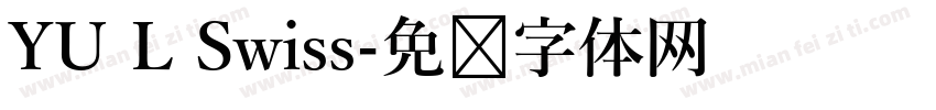 YU L Swiss字体转换